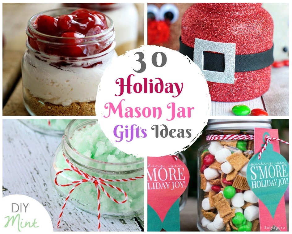 30 DIY Mason Jar Gifts: Homemade Holiday Gift Ideas